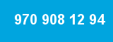970 908 12 94